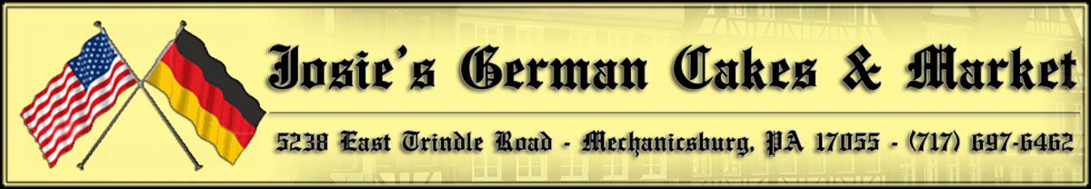 Josie's German Cafe & Market | 5238 E. Trindle Road, Mechanicsburg PA 17050 | (717) 697-6462